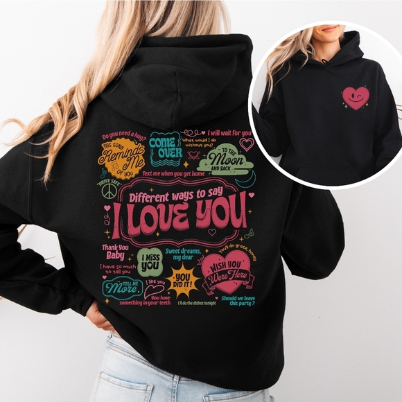 Different Ways To Say I Love You Graphic Hoodie Sweatshirt - Picture 13 of 16